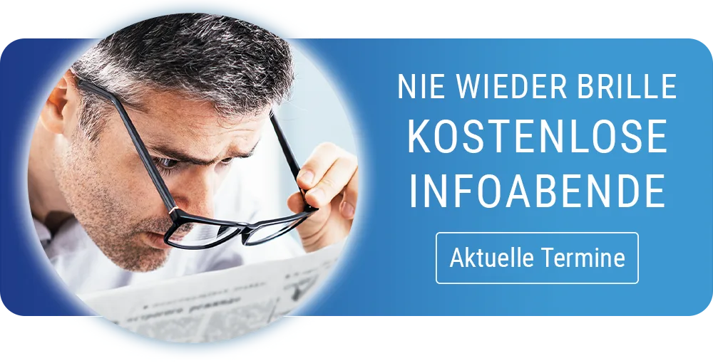 Einladung zu unseren kostenlosen Infoabenden zum Thema NIE WIEDER BRILLE